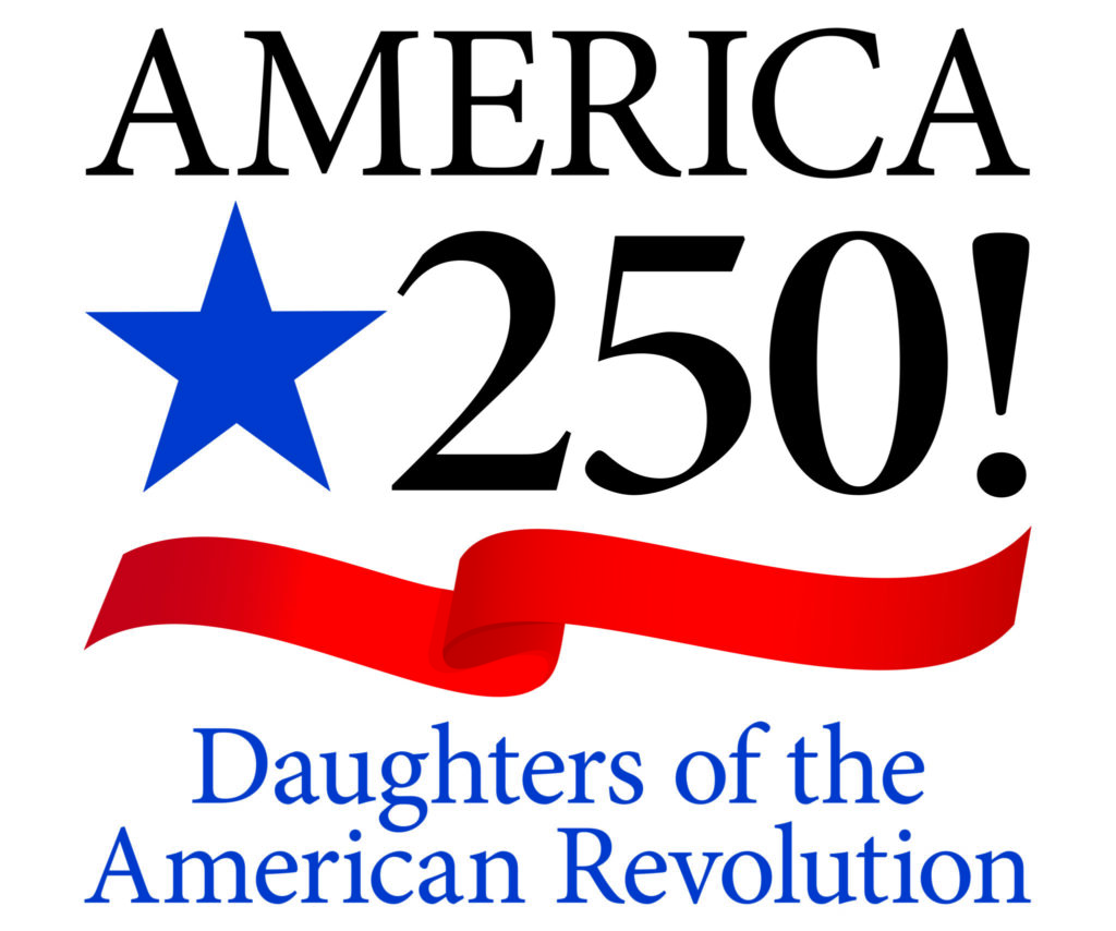America 250! Daughters of the American Revolution